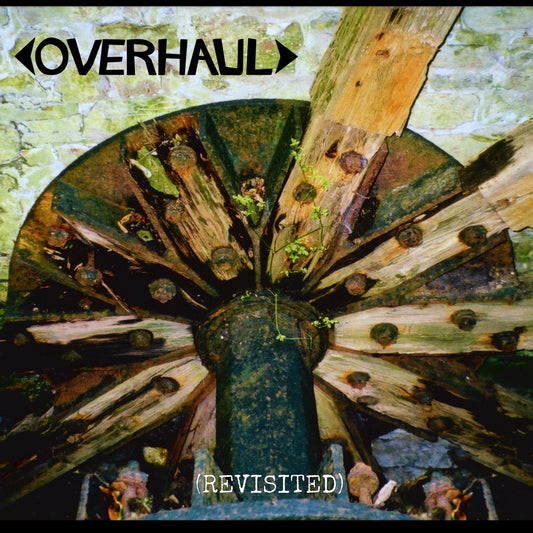 OVERHAUL - OVERHAUL (Revisited) album front cover 